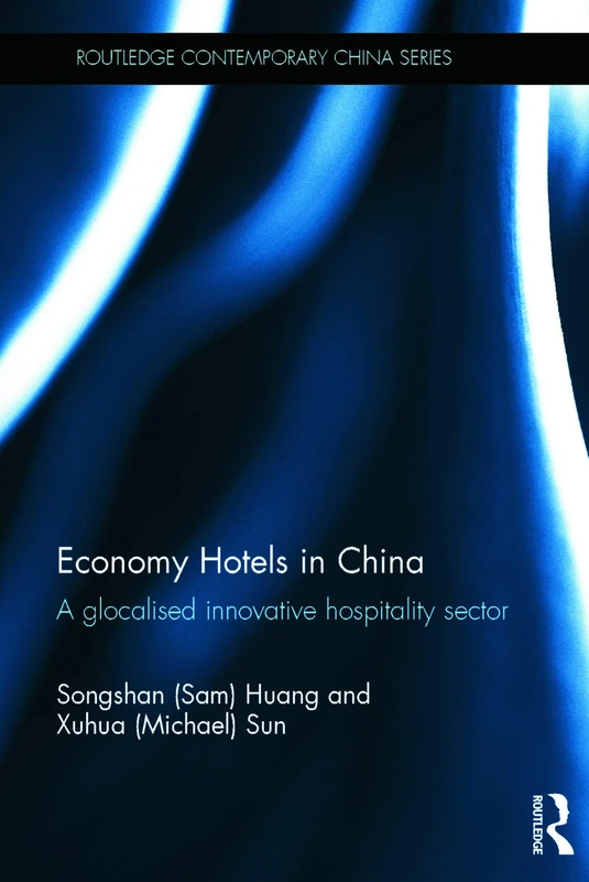 Routledge Economy Hotels in China - Hospitality Sector Book