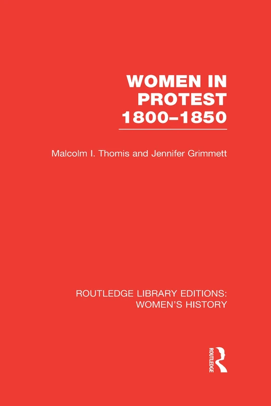 Women in Protest 1800-1850 (Routledge Library Editions: Women's History)