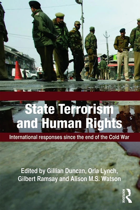 State Terrorism and Human Rights: International Responses since the End of the Cold War (Political Violence)