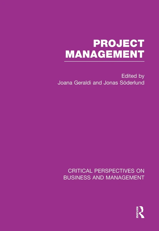 Project Management (Critical Perspectives on Business and Management)