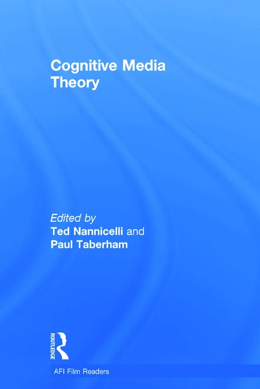 Routledge Cognitive Media Theory (AFI Film Readers) Book