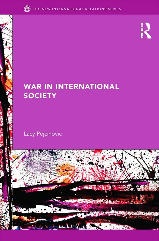 War in International Society (New International Relations)