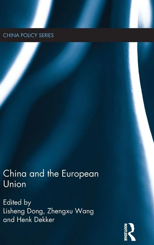 China and the European Union (China Policy Series)
