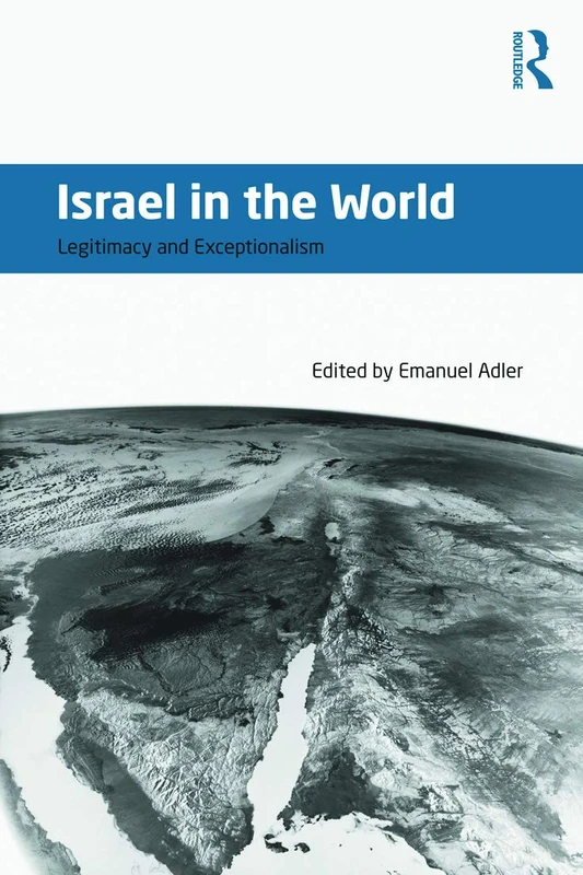 Israel in the World: Legitimacy and Exceptionalism