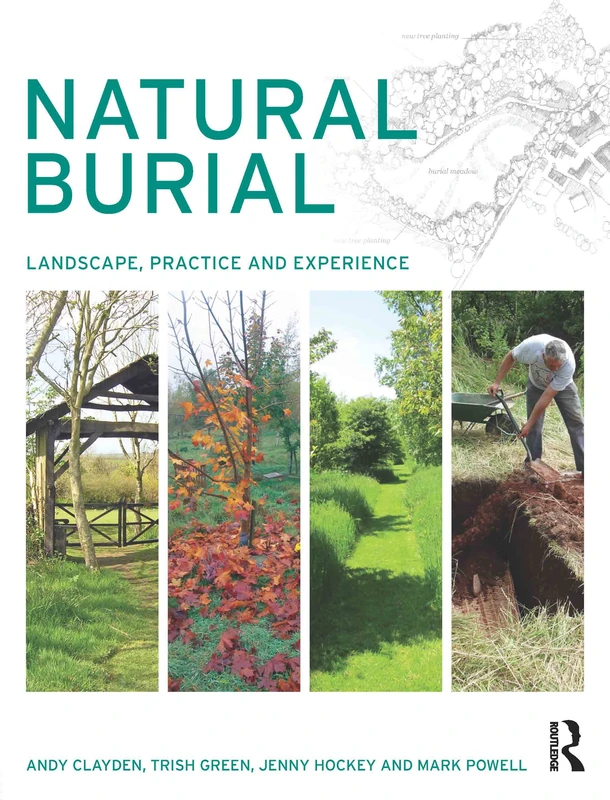 Natural Burial: Landscape, Practice and Experience