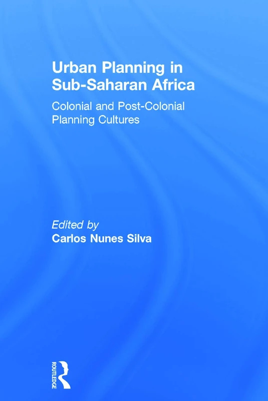 Routledge - Urban Planning in Sub-Saharan Africa Book
