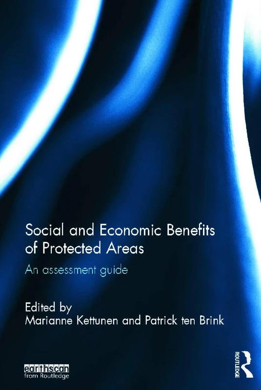Social and Economic Benefits of Protected Areas: An Assessment Guide