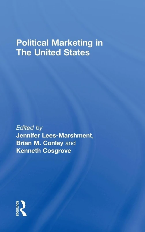 Routledge - Political Marketing in the United States