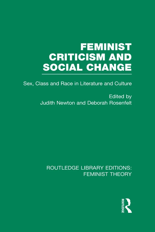 Routledge Feminist Criticism and Social Change - Essay Collection