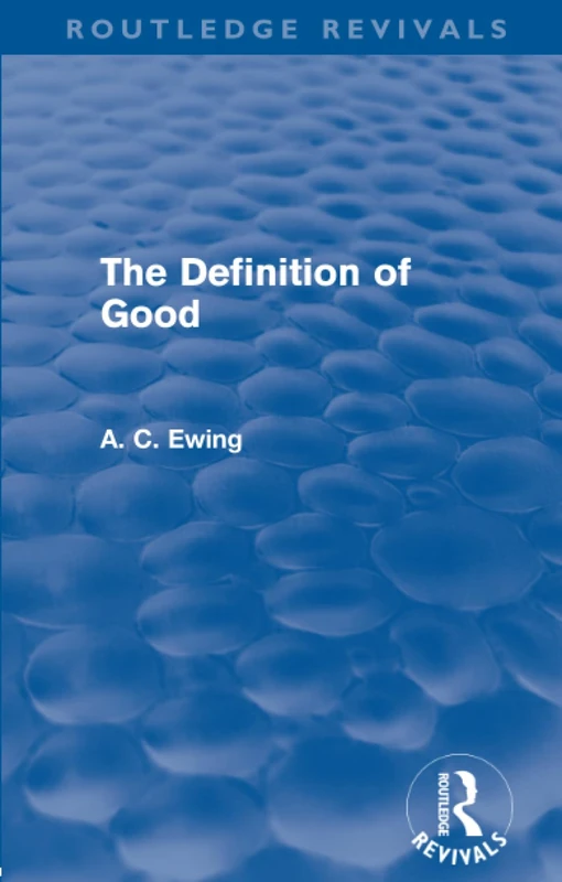 The Definition of Good (Routledge Revivals)