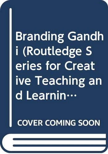Branding Gandhi (Routledge Series for Creative Teaching and Learning in Anthropology) - Image 1