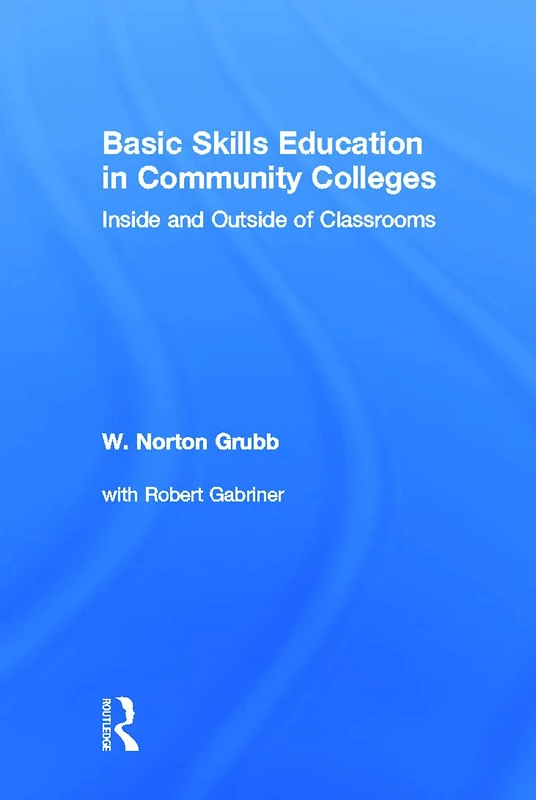 Routledge - Basic Skills Education in Community Colleges