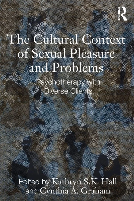 The Cultural Context of Sexual Pleasure and Problems: Psychotherapy with Diverse Clients