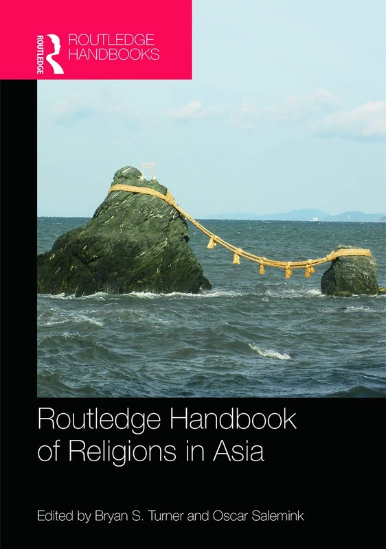 Routledge Handbook of Religions in Asia (Routledge Handbooks (Hardcover))