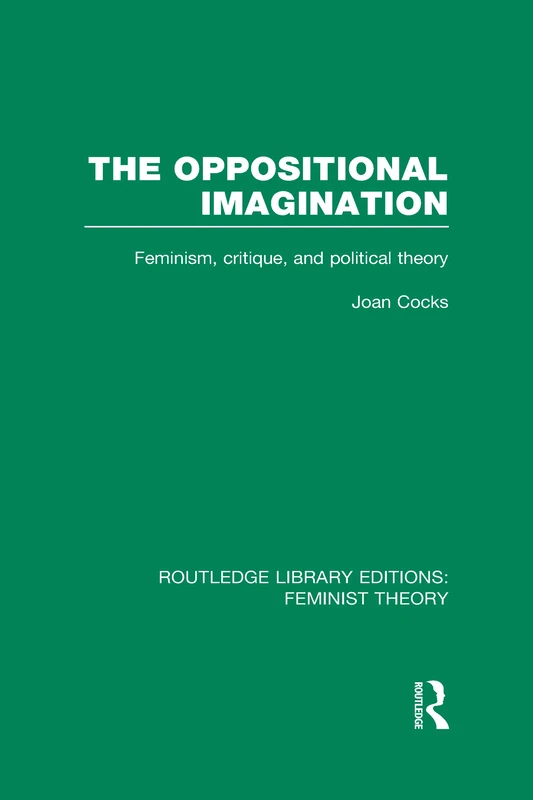 Routledge The Oppositional Imagination - Feminist Theory Book