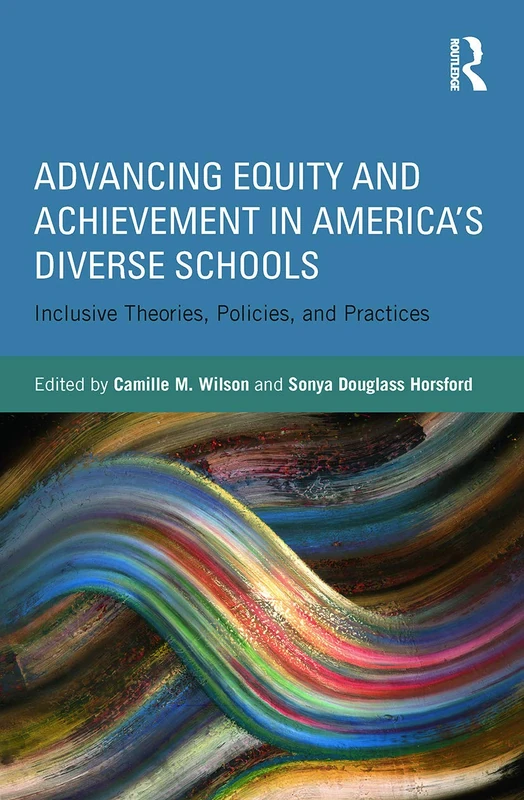 Routledge - Advancing Equity and Achievement in Diverse Schools