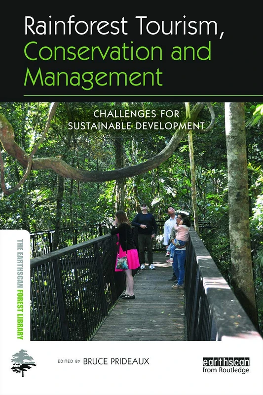 Routledge Rainforest Tourism, Conservation and Management Book
