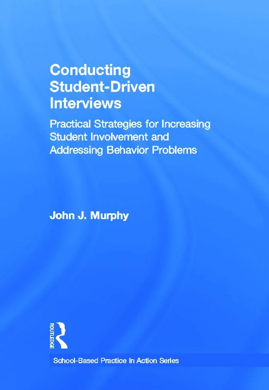 Routledge Conducting Student-Driven Interviews Book
