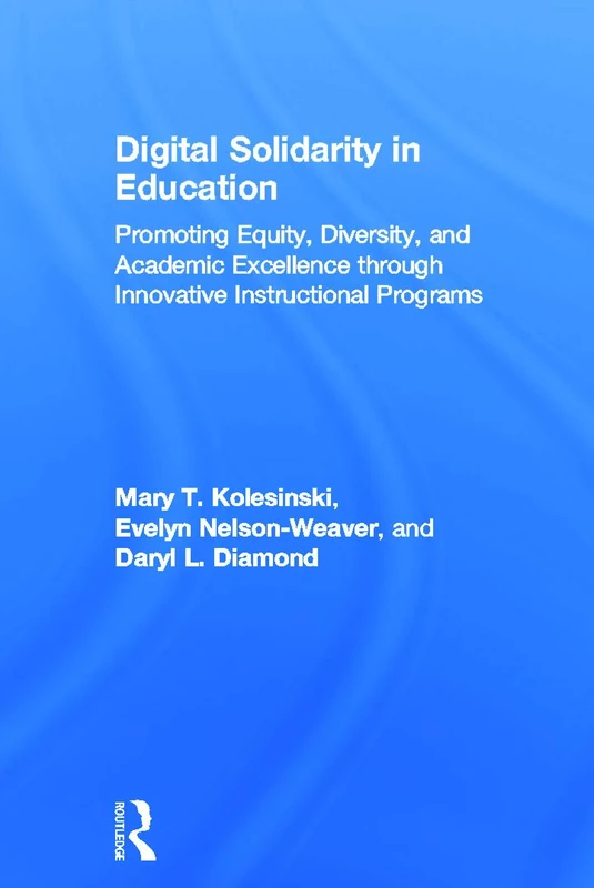 Routledge Digital Solidarity in Education - Equity & Tech Book