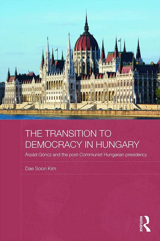 Routledge - The Transition to Democracy in Hungary - 91 - Image 1