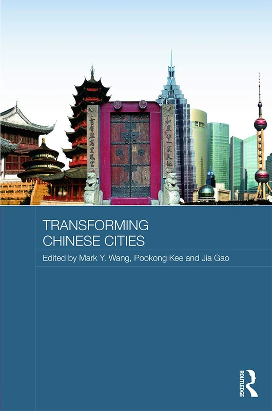 Routledge Transforming Chinese Cities: 116 - China Series