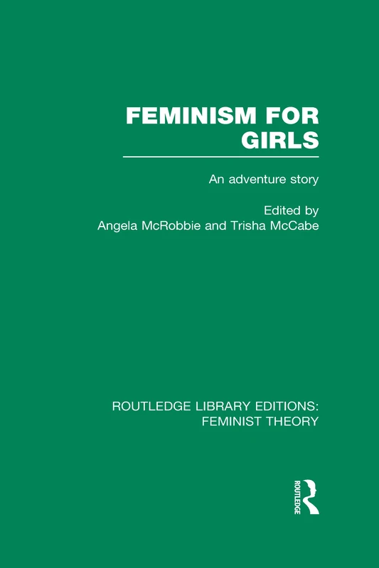 Routledge Feminism for Girls: An Adventure Story Book
