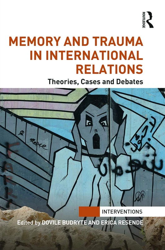 Routledge - Memory and Trauma in International Relations Book
