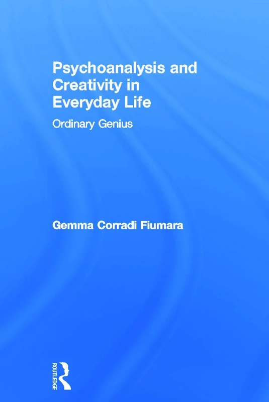 Routledge - Psychoanalysis and Creativity in Everyday Life - Image 1