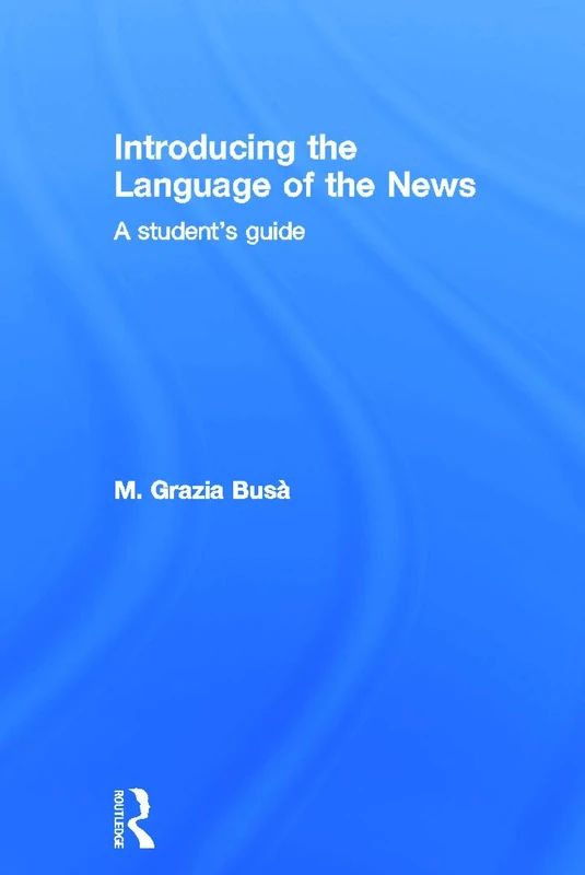 Introducing the Language of the News: A Student's Guide