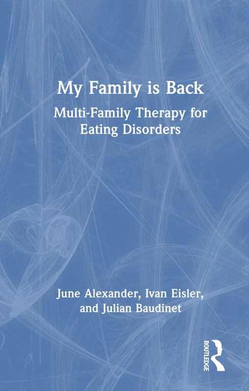 My Family is Back: Multi-Family Therapy for Eating Disorders
