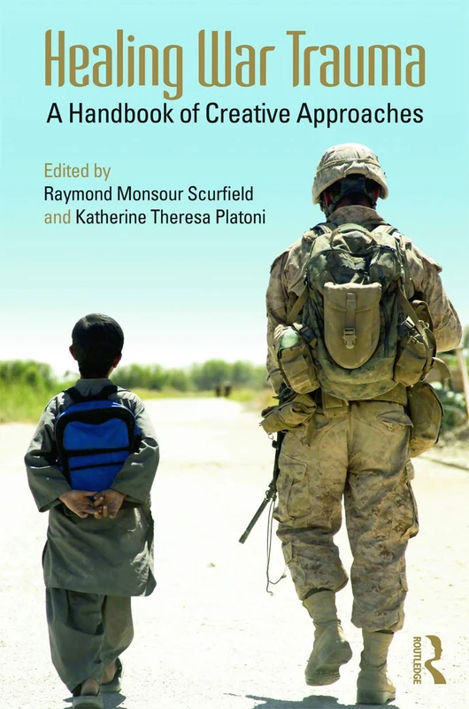 Healing War Trauma: A Handbook of Creative Approaches: 44 (Psychosocial Stress Series)