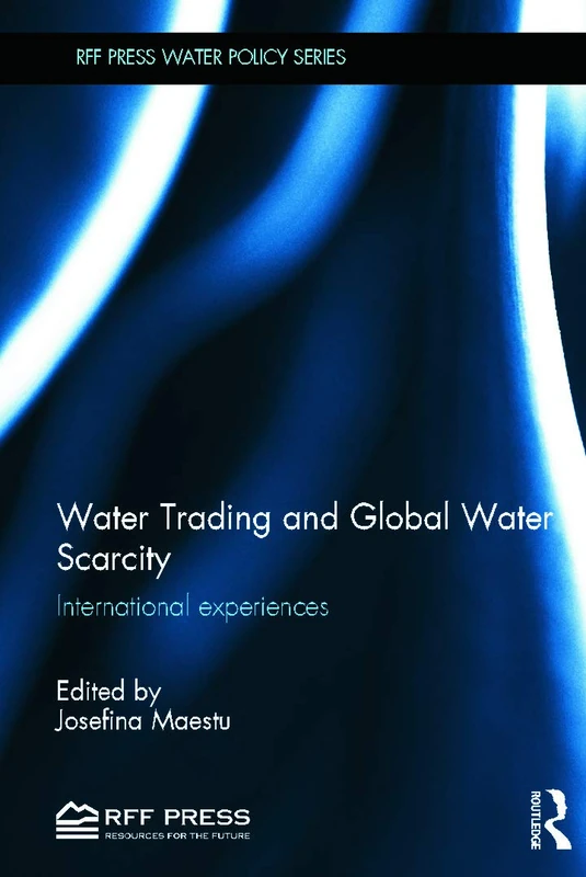 Routledge Water Trading and Global Water Scarcity Book