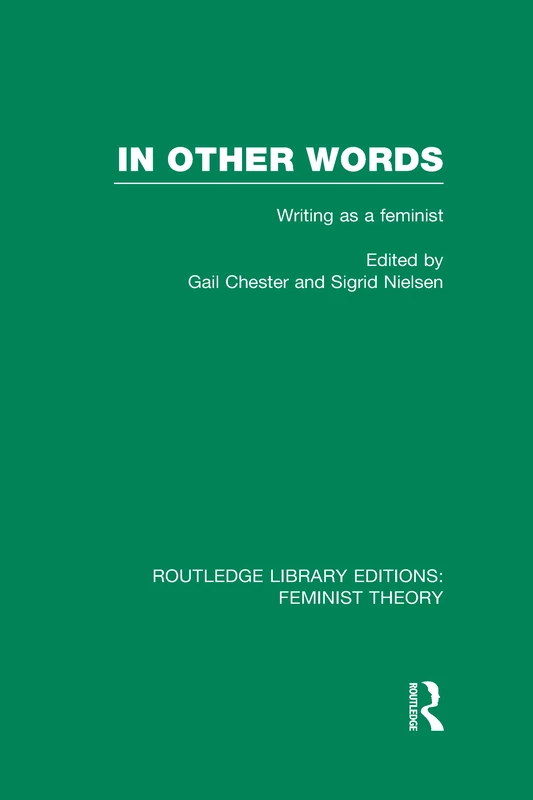 Routledge In Other Words: Writing as a Feminist Book