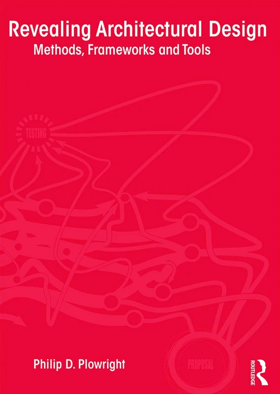Revealing Architectural Design: Methods, Frameworks and Tools