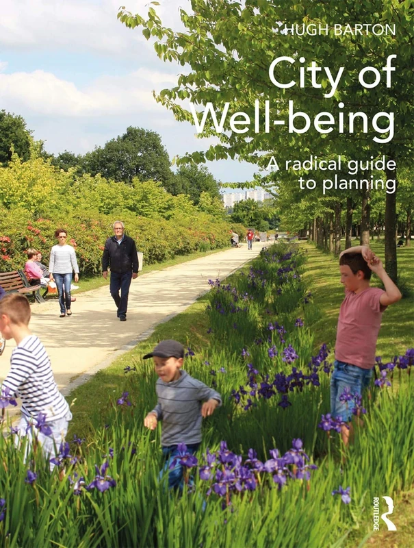 City of Well-being: A radical guide to planning