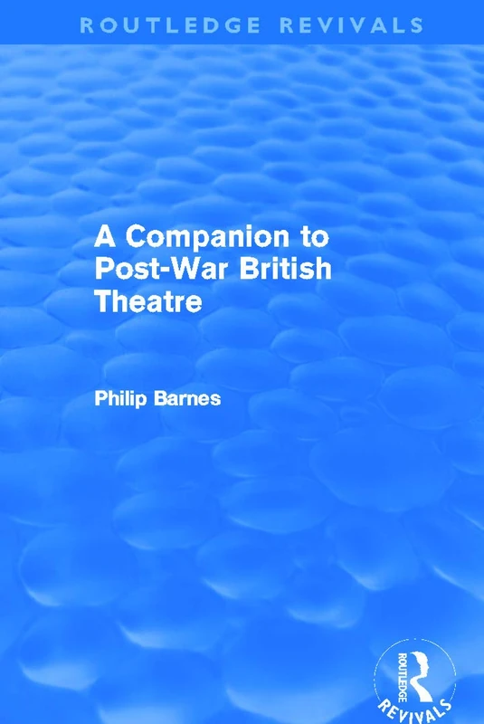 A Companion to Post-War British Theatre - Routledge Revivals