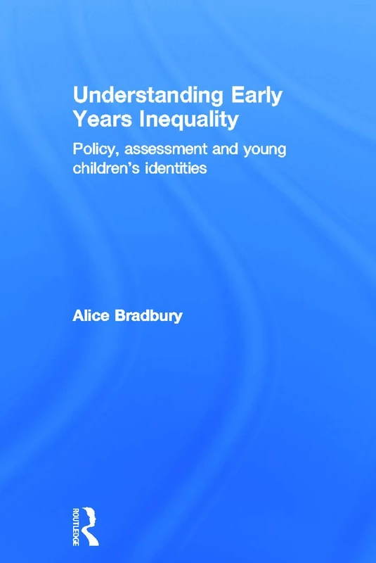Routledge Understanding Early Years Inequality Book