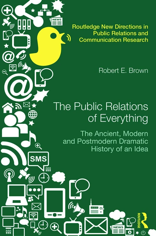 Routledge The Public Relations of Everything - PR History Book