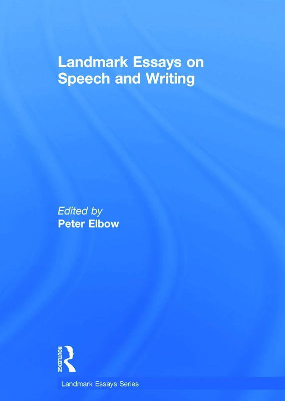 Routledge Landmark Essays on Speech and Writing
