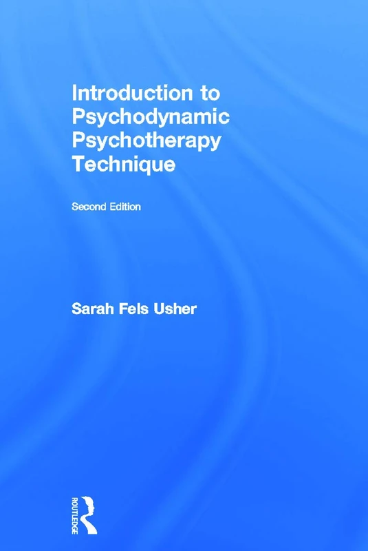 Introduction to Psychodynamic Psychotherapy Technique