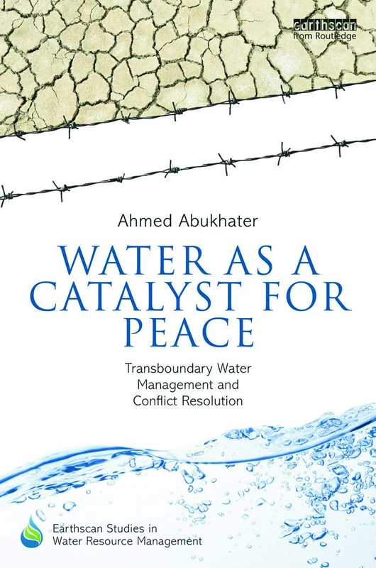 Routledge Water as a Catalyst for Peace - Water Management Book
