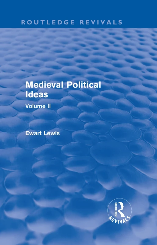 Medieval Political Ideas (Routledge Revivals): Volume II: 2