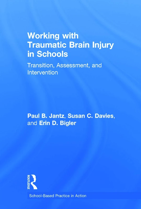 Routledge: Working with Traumatic Brain Injury in Schools