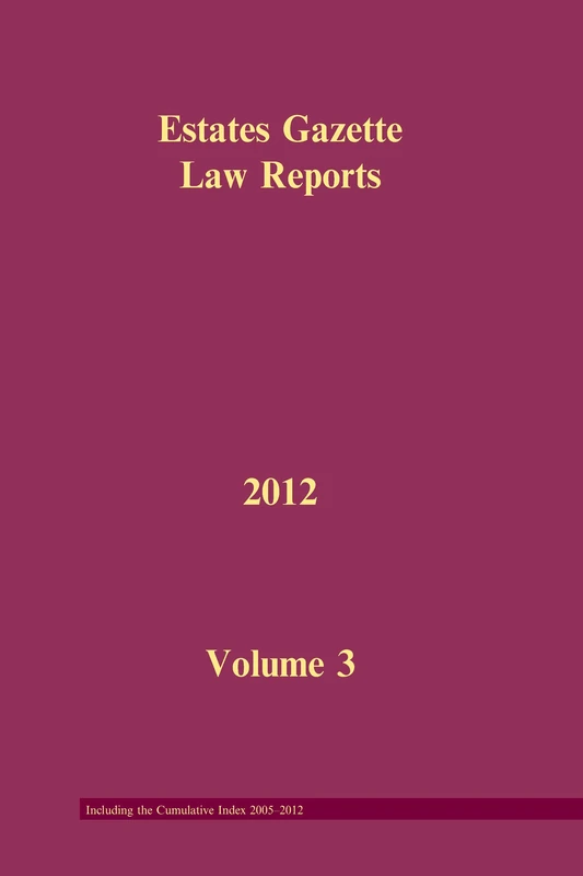 Routledge EGLR 2012 V3 - Estates Gazette Law Reports