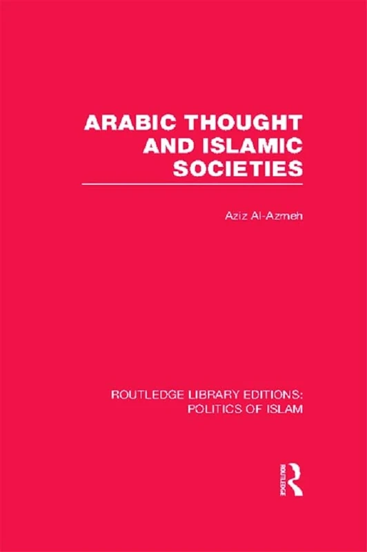 Routledge Library Editions: Politics of Islam