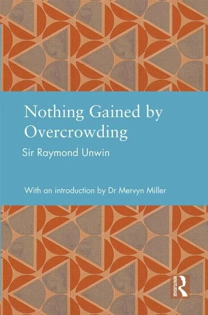 Nothing Gained by Overcrowding (Studies in International Planning History)