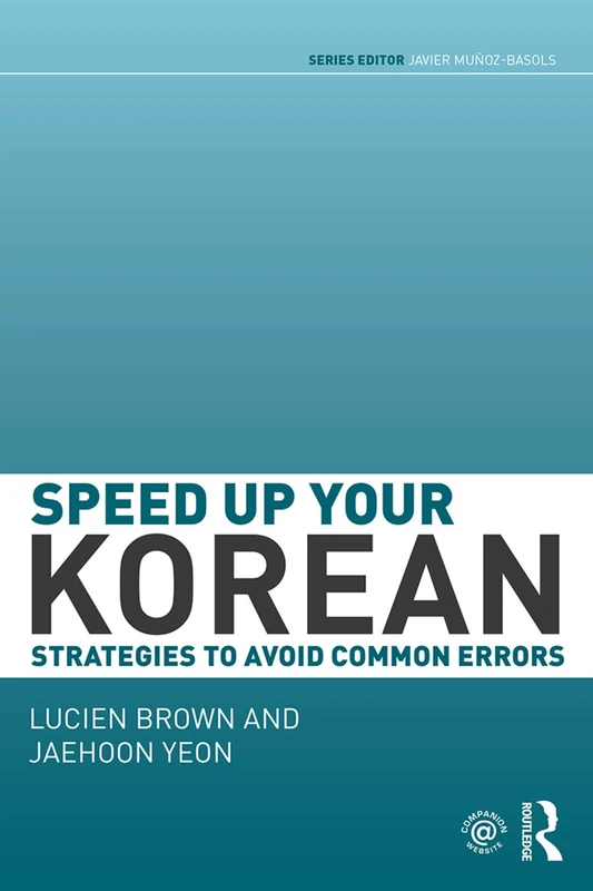 Speed up your Korean: Strategies to Avoid Common Errors (Speed up your Language Skills)