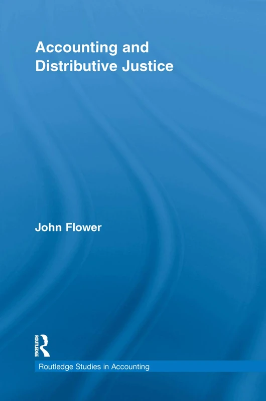 Accounting and Distributive Justice (Routledge Studies in Accounting) - Image 1
