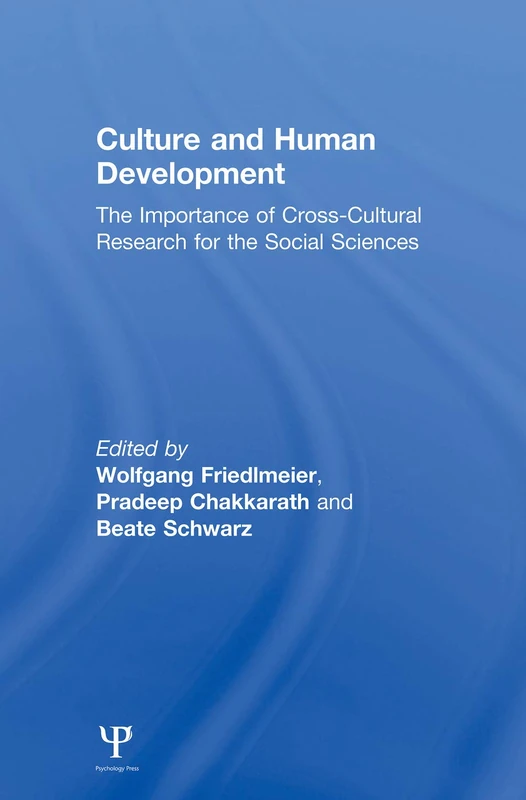 Culture and Human Development: The Importance of Cross-Cultural Research for the Social Sciences