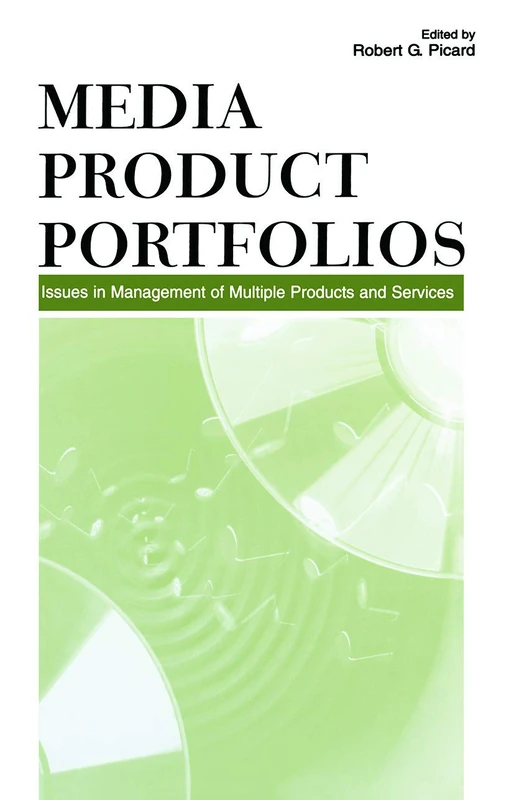 Media Product Portfolios: Issues in Management of Multiple Products and Services